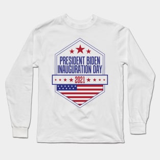 President Biden inauguration day 2022 Long Sleeve T-Shirt